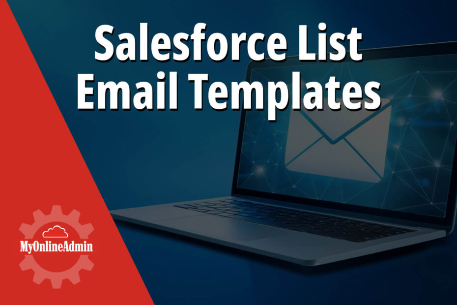 salesforce list email templates text over a stock image of a laptop with an e-mail icon